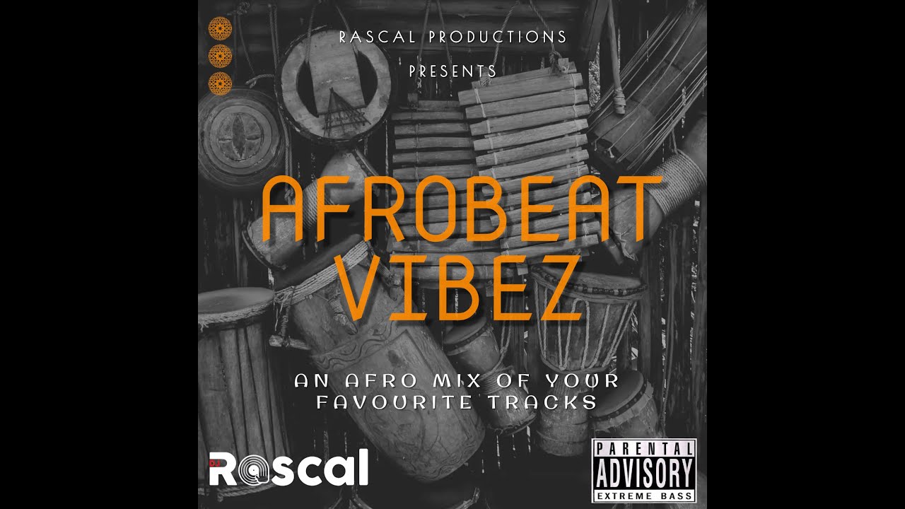 DJ RASCAL - Afro Vibes - YouTube