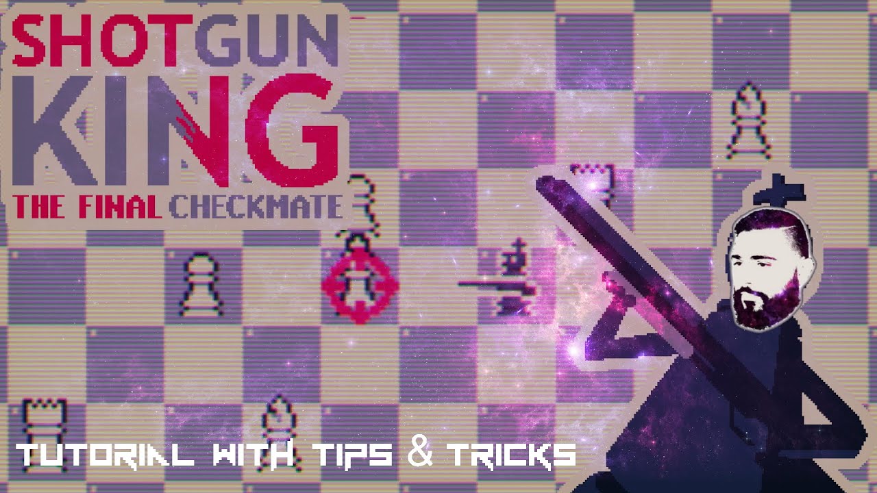 Shotgun King - Tutorial w/ Tips & Tricks 