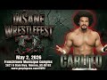 Insane WrestleFest Convention and Live Pro Wrestling Show returns to Monroe Michigan Saturday May 2