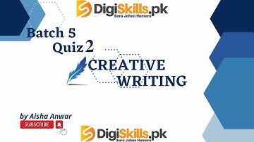 Creative Writing quiz 2 batch 5 | dstp 2.0 batch 5 creative writing quiz 2 2023
