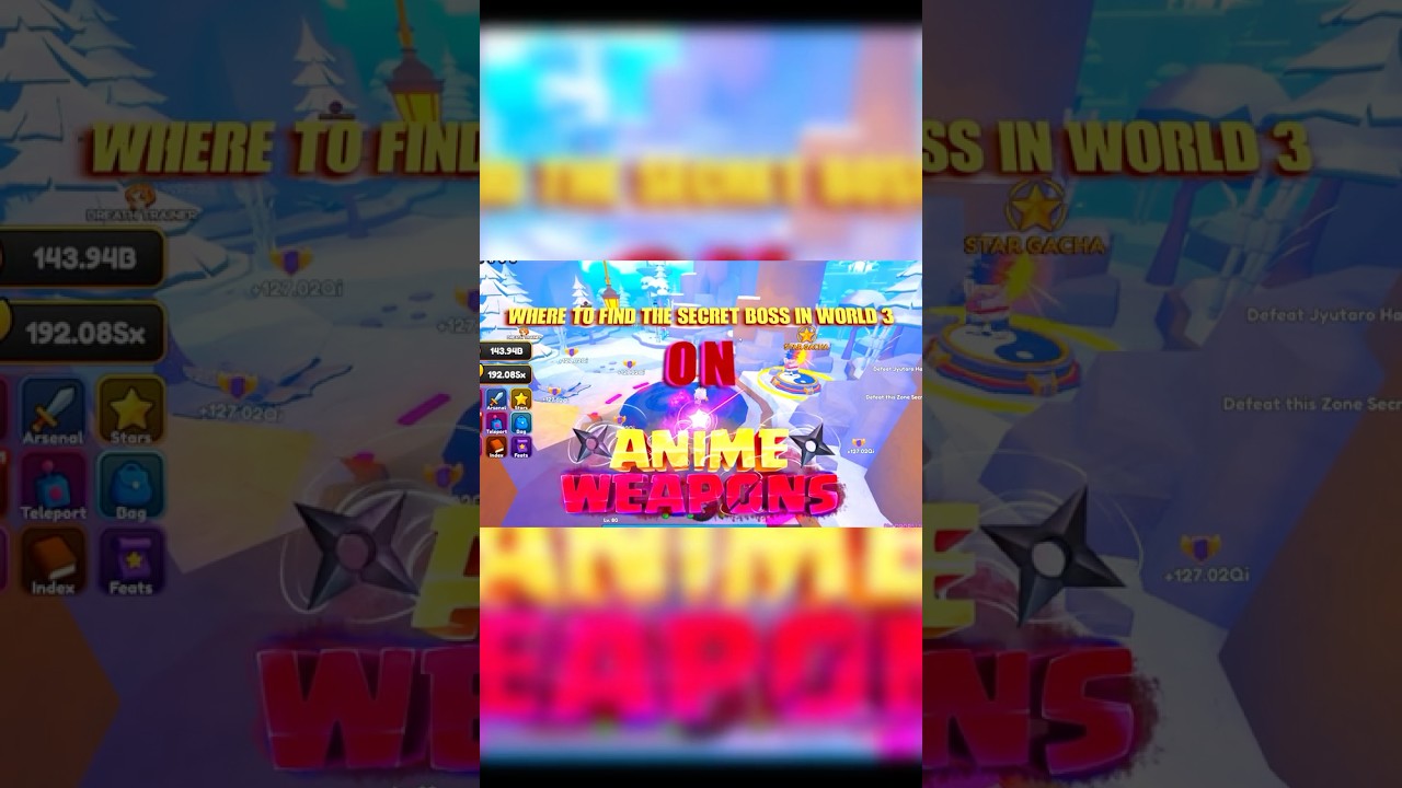 Where to find the secret boss in World 4* - ANIME WEAPONS