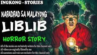 NAPADPAD SA MALAYONG LIBLIB | Aswang True Story