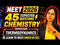 ReNEET 2026 Chemistry 🔥 THERMODYNAMICS : Most Expected 45 Questions || SALONI MAM