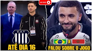 PACIÊNCIA GIGANTE! TALLERES DA NOVO PRAZO AO CORINTHIANS | LABYAD SOBRE  BRASIL X MARROCOS