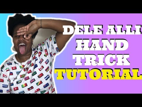 HOW TO DO THE DELE ALLI HAND TRICK CHALLENGE HAND CELEBRATION TUTORIAL! How to do it EVERY time!