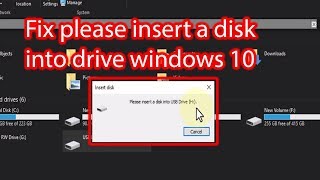 How to fix please insert a disk into drive windows 10
