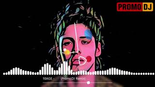 10AGE - Пушка (PromoDJ Remix)