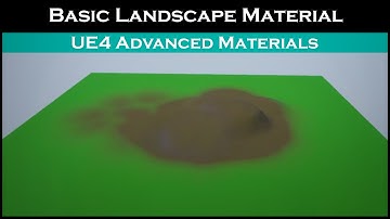 Ue4: advanced materials (Ep. 23 Creating a Landscape Material)