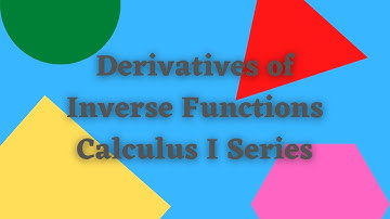 Derivatives of Inverse Functions