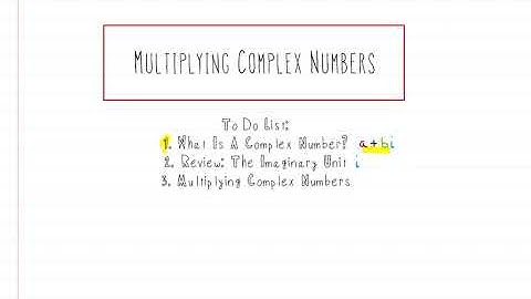 Algebra: Multiplying Complex Numbers