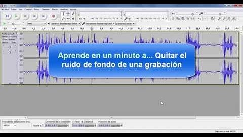 Tutorial Audacity - Quitar Ruido de Fondo