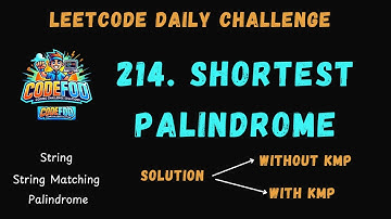 LeetCode Daily Challenge 214 | Shortest Palindrome | Today POTD | Python C++ Solution | CodeFod