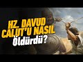 Hz. Davud Calut&#39;u Nasıl Öldürdü?