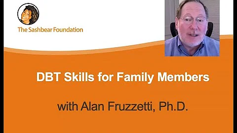 Alan Fruzzetti   DBT Skills for Family Members