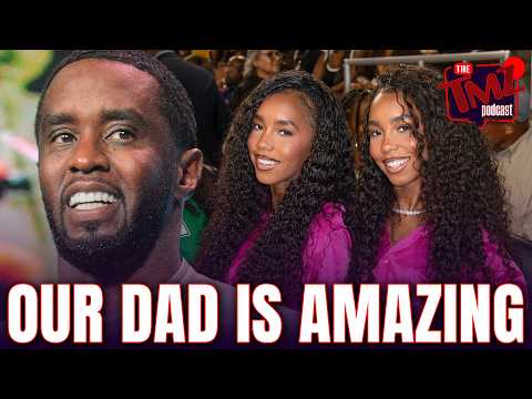Diddy's Daughters Reveal How He's Changed Behind Bars | The TMZ Podcast