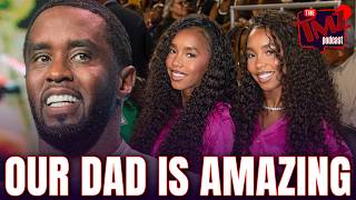 Diddy's Daughters Reveal How He's Changed Behind Bars | The TMZ Podcast