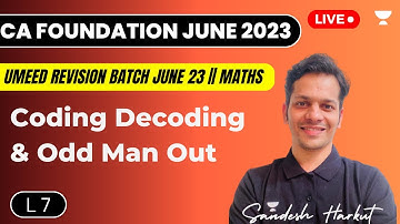 Lecture 7 | Coding Decoding & Odd Man Out | Maths | Sandesh Harkut