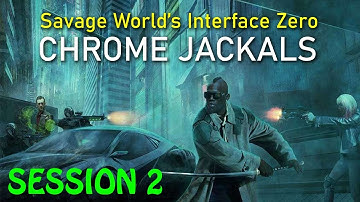 Chrome Jackals Ep 1: Savage Worlds RPG