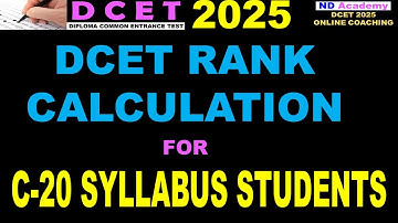 C20 SYLLABUS DCET 2025 RANK CALCULATION PROCEDURE |How DCET Rank is Calculated |ND Academy