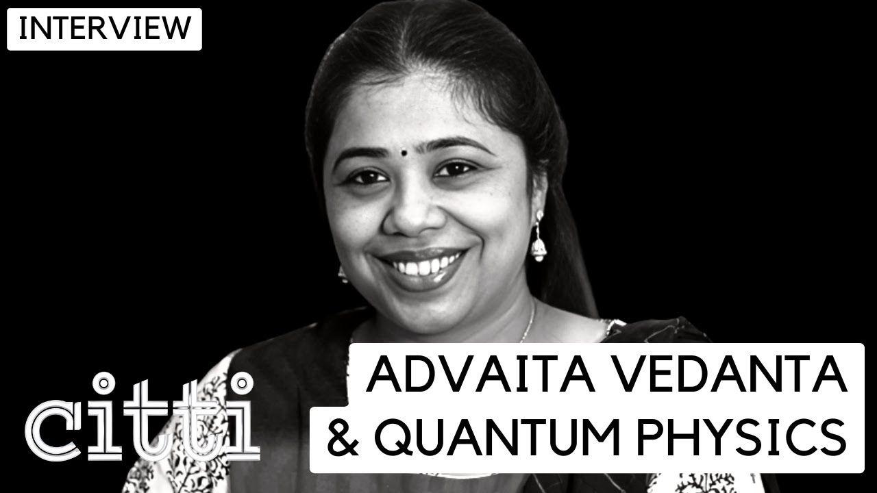 The ancient Hindu roots of Quantum Physics: Archana Raghuram's full ...