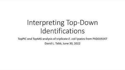 20220630 TopPIC TopMG Proteoform Interpretation
