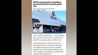 Aaron Cataquet, 27 NYPD cop busted for shoplifting groceries from NY market