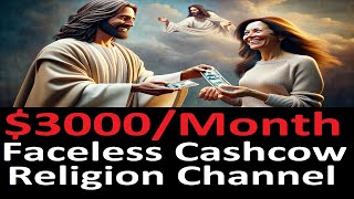 Earn $3000/month Faceless Cashcow Religion Youtube Channel  EASY Text Video Content