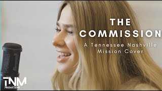 The Commission | Tennessee Nashville Mission ft. Dakota Striplin