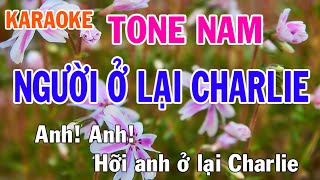 Người Ở Lại Charlie Karaoke Tone Nam Nhạc Sống - Phối Mới Dễ Hát - Nhật Nguyễn