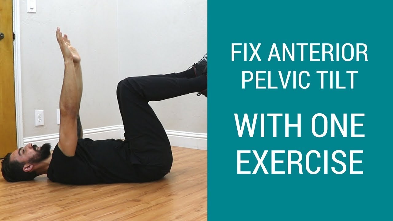Best Exercises For Anterior Pelvic Tilt – Online degrees