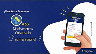 Cómo Solicitar Medicamentos Por La App De Droguerías Colsubsidio