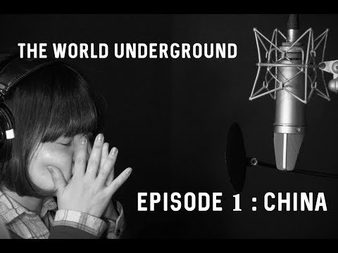 The World Underground - Episode 1 : China