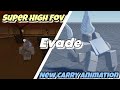 New Carry Animation + Super High Fov | Evade