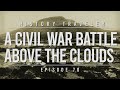 A Civil War Battle Above the Clouds | History Traveler Episode 70
