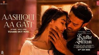 Radhe Shyam Aashiqui Aa I Song