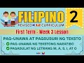 FILIPINO 2 | PAG-UNAWA SA TEKSTONG NARATIBO | WEEK 3 LESSON | FIRST TERM | REVISED CURRICULUM