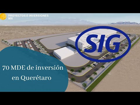 NUEVO Proyecto en Querétaro | SIG invierte 70 MDE ? ?