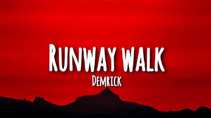 Runway walk - demrick (lyrics)