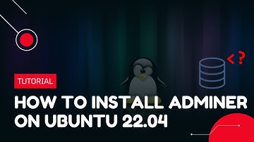 How to install Adminer (Database Administration Tool) on Ubuntu 22.04 | VPS Tutorial