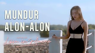 Download lagu Lissa in Macao - Mundur Alon-Alon mp3