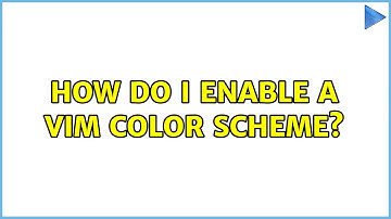 How do I enable a vim color scheme?