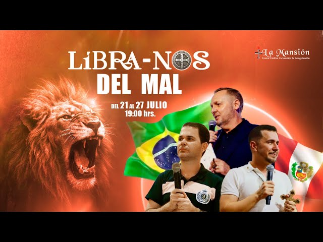 Día 2 - Semana Libranos del Mal - 2025