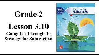 Grade 2 Lesson 3.10 Going-Up-Through-10 Strategy for Subtraction