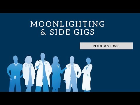 Podcast #68- Moonlighting & Side Gigs