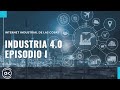 Industria 4.0 - Internet Industrial de las Cosas.
