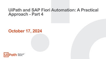 UiPath and SAP Fiori Automation: A Practical Approach - Part 4