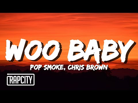 Pop Smoke - Woo Baby (Lyrics) ft. Chris Brown