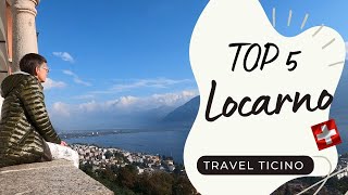 TOP 5 things to do in Locarno  Switzerland | Ticino Series