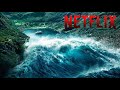 Top 7 disaster movies on netflix right now 2024