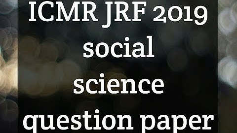 ICMR-JRF 2019 SOCIAL SCIENCE question paper